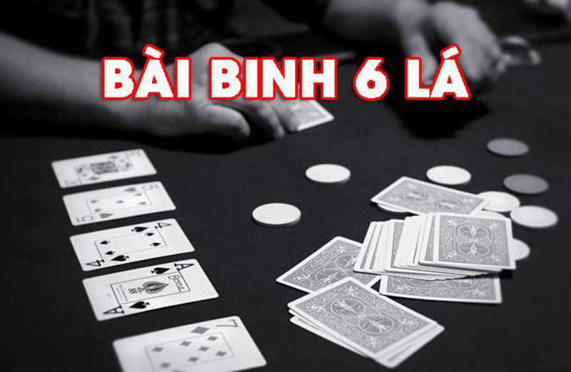 Cách Chơi Bài Binh 6 Lá Hiệu Quả Từ Chuyên Gia Lâu Năm